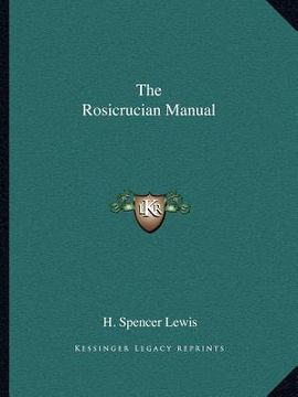 portada the rosicrucian manual (in English)