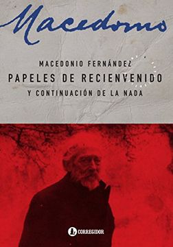portada Papeles de Recienvenido y Continuación de la Nada (in Spanish)