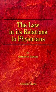 portada the law in its relations to physicians (en Inglés)