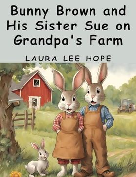 portada Bunny Brown and his Sister sue on Grandpa's Farm