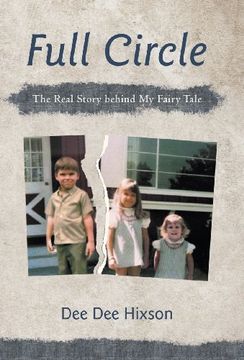 portada Full Circle: The Real Story Behind my Fairy Tale (en Inglés)