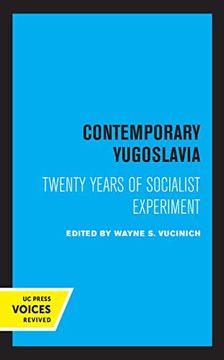 portada Contemporary Yugoslavia: Twenty Years of Socialist Experiment (en Inglés)
