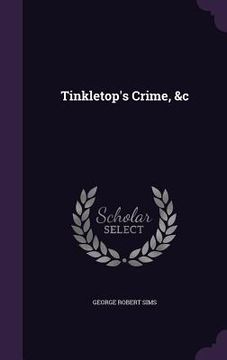 portada Tinkletop's Crime, &c (en Inglés)