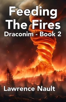 portada Feeding The Fires: Draconim - Book 2 (en Inglés)