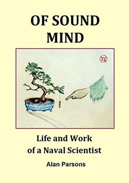 portada Of Sound Mind: Life and Work of a Naval Scientist (en Inglés)