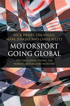 portada Motorsport Going Global: The Challenges Facing the World's Motorsport Industry (in English)