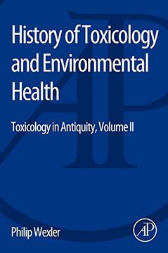 portada History of Toxicology and Environmental Health: Toxicology in Antiquity ii (en Inglés)