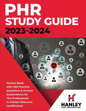 portada PHR Study Guide 2023-2024: Review Book with 350 Practice Questions and Answer Explanations for the Professional in Human Resources Certification (in English)