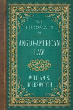 portada The Historians of Anglo-American Law