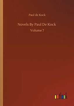 portada Novels by Paul de Kock: Volume 7 (en Inglés)