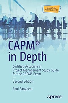 portada Capm® in Depth: Certified Associate in Project Management Study Guide for the Capm® Exam (en Inglés)