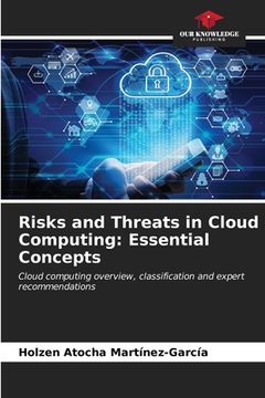 portada Risks and Threats in Cloud Computing: Essential Concepts (en Inglés)