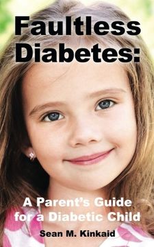 portada Faultless Diabetes: A Parent's Guide For a Diabetic Child