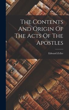 portada The Contents And Origin Of The Acts Of The Apostles (en Inglés)