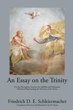portada An Essay on the Trinity: On the Discrepancy between the Sabellian and Athanasian Method of Representing the Doctrine of the Trinity