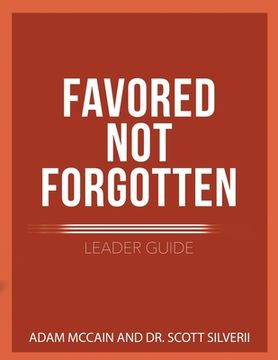portada Favored Not Forgotten Leader Guide (en Inglés)
