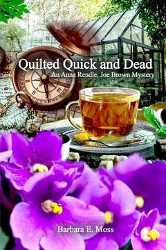 portada Quilted Quick and Dead: An Anna Rendle, Joe Brown Mystery (en Inglés)