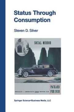portada Status Through Consumption: Dynamics of Consuming in Structured Environments (en Inglés)