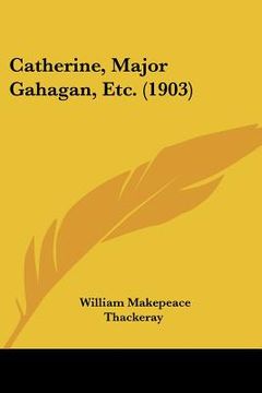 portada catherine, major gahagan, etc. (1903) (en Inglés)