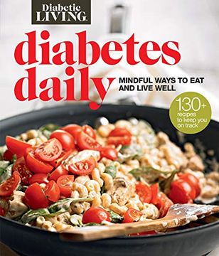 portada Diabetic Living Diabetes Daily: Mindful Ways to eat and Live Well (en Inglés)