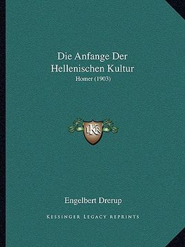 portada Die Anfange Der Hellenischen Kultur: Homer (1903) (in German)