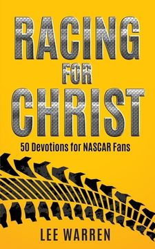 portada Racing for Christ: 50 Devotions for NASCAR Fans (en Inglés)