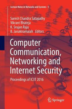 portada Computer Communication, Networking and Internet Security: Proceedings of Ic3t 2016 (en Inglés)