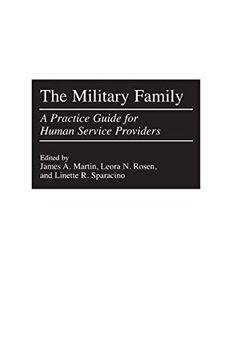 portada The Military Family: A Practice Guide for Human Service Providers (en Inglés)