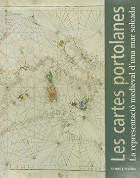 portada Les cartes portolanes: la representació medieval d una mar solcada (General)
