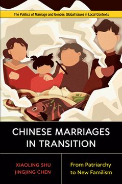 portada Chinese Marriages in Transition: From Patriarchy to New Familism (en Inglés)