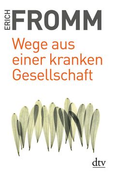 portada Wege aus Einer Kranken Gesellschaft: Eine Sozialpsychologische Untersuchung (in German)