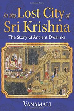 portada In the Lost City of Sri Krishna: The Story of Ancient Dwaraka