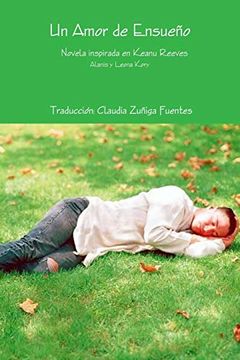 portada Un Amor de Ensueño Novela Inspirada en Keanu Reeves (in Spanish)