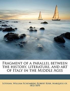 portada fragment of a parallel between the history, literature, and art of italy in the middle ages (in English)