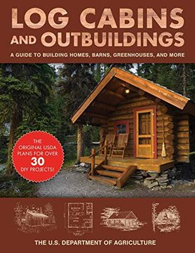 portada Log Cabins and Outbuildings: A Guide to Building Homes, Barns, Greenhouses, and More (in English)