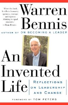 portada an invented life: reflections on leadership and change (en Inglés)