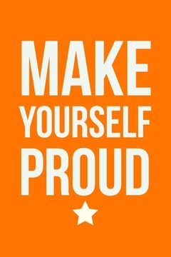 portada Make Yourself Proud: Employee Appreciation Gift for Your Employees, Coworkers, or Boss (in English)