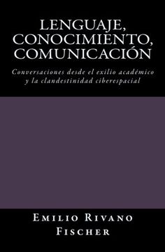 portada Lenguaje, Conocimiento, Comunicación: Noam Chomsky: Perspectivas Actuales Sobre el Lenguaje Humano y Discusión General (in Spanish)