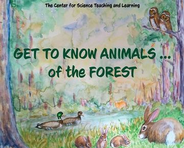 portada Get To Know Animals ... of the Forest (en Inglés)