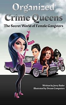portada Organized Crime Queens: The Secret World of Female Gangsters (in English)