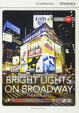portada Bright Lights on Broadway: Theaterland low Intermediate Book With Online Access (Cambridge Discovery Education Interactive Readers) 