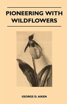 portada pioneering with wildflowers (en Inglés)