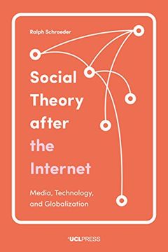 portada Social Theory After the Internet: Media, Technology, and Globalization 