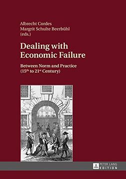 portada Dealing With Economic Failure: Between Norm and Practice (15Th to 21St Century) (en Inglés)
