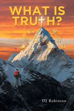 portada What Is Truth? (en Inglés)