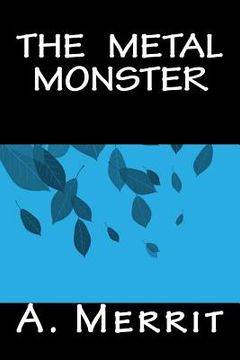 portada The Metal Monster (en Inglés)