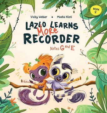portada Lazlo Learns More Recorder: Notes G and E