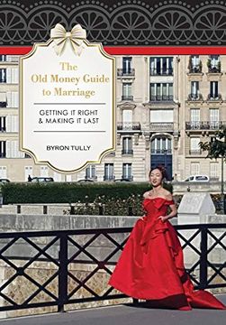 portada The old Money Guide to Marriage: Getting it Right - Making it Last (in English)