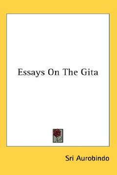 portada essays on the gita (en Inglés)
