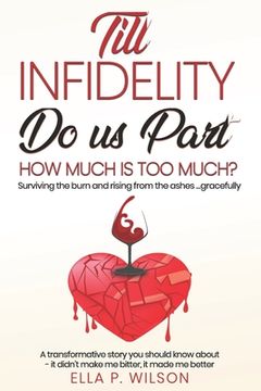 portada Till Infidelity Do Us Part: How much is too much? (in English)